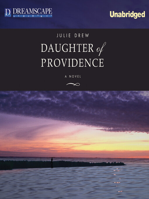 Title details for Daughter of Providence by Julie Drew - Available